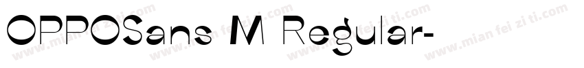 OPPOSans M Regular字体转换